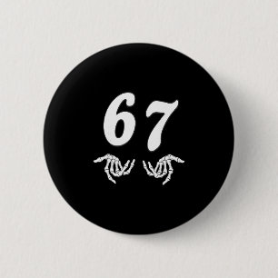 Lustige Sechs Sieben 6 7 Meme 67 Skeletthand Hallo Button