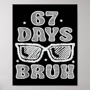 Lustige Sechs Sieben 6 7 Meme Lehrer 67 Tage Bruh  Poster