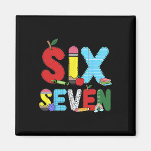 Lustige Sechs Sieben 6 7 Meme-Shirts Lehrer Kinder Magnet