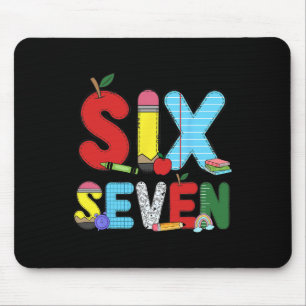 Lustige Sechs Sieben 6 7 Meme-Shirts Lehrer Kinder Mousepad