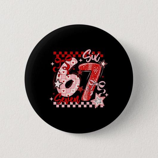Lustige Sechs Sieben 6 7 Meme Valentins Girl Button (Vorderseite)