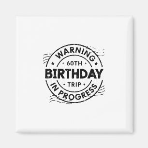 Lustige Sechzig Jahre alte Warnung 60. Geburtstag Magnet