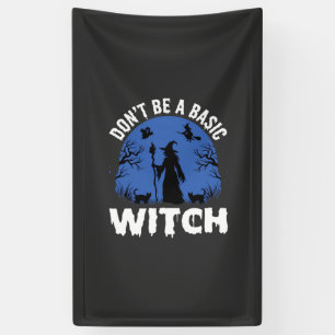 Lustige Sei keine grundlegende Hexe Halloween-Desi Banner