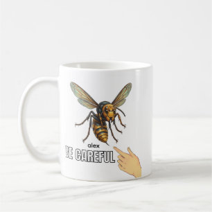 Lustige Sei Vorsichtig Wespe Benutzerdefinierter N Kaffeetasse