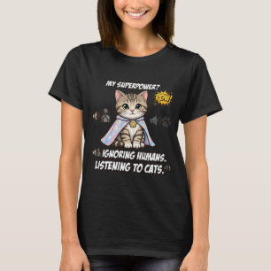 Lustige Selektive Hörkatze Superkraft Tabby Hologr T-Shirt