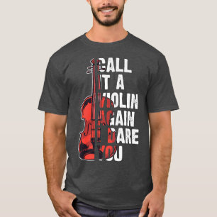 lustige Shirts Geigenmusik nennen es wieder Geige