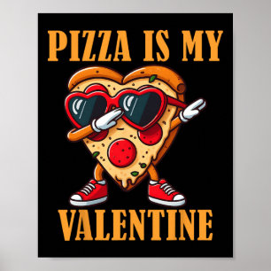 Lustige Singles-Pizza-Scheibe Dabbing Valentinstag Poster