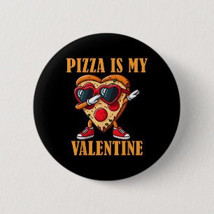 Lustige Singles Pizza Slice Dabbing Valentinstag Button