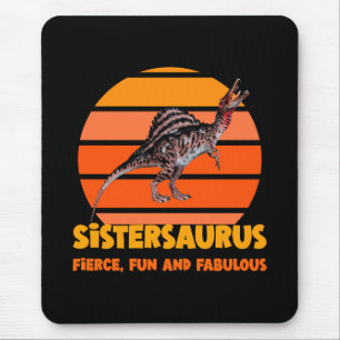 Lustige Sistersaurus Dino-Schwester Humor Design Mousepad