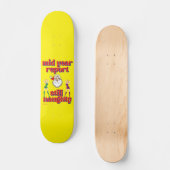lustige Skateboard "STILL NAUGHTY" (Vorderseite)