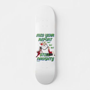lustige Skateboard "STILL NAUGHTY 2"