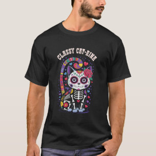 Lustige Skelettkatze Classy LA CAT-RINA Dia De Los T-Shirt