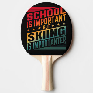 Lustige Skifahren Zitate Typografie Tischtennis Schläger