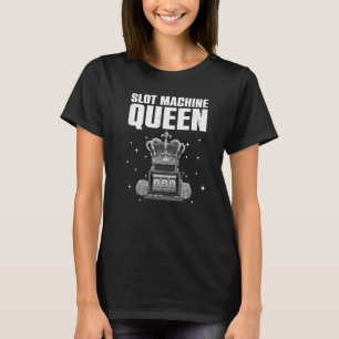 Lustige Slot-Machine-Spielerin-Kunst für Frauen Ca T-Shirt