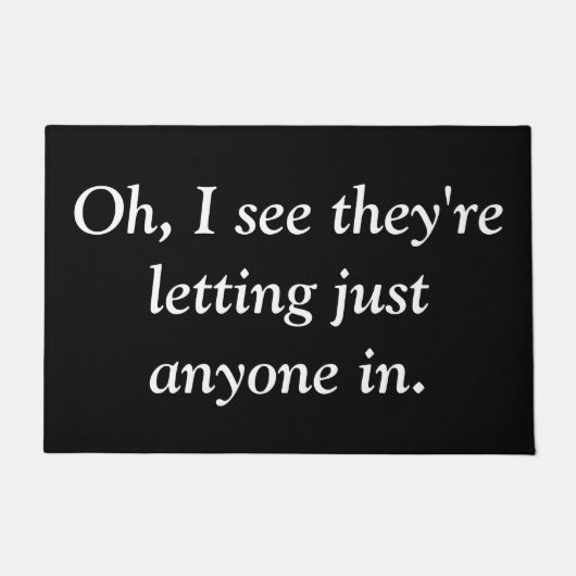 Lustige Snarky Fußmatte (Vorderseite)