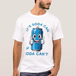 Lustige Sodawasser-Dosen-Zitat Es ist Sodawasser-D T-Shirt
