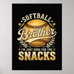 Lustige Softball-Bruder-Snacks Sport Poster