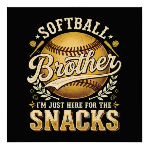 Lustige Softball-Bruder-Snacks-Sportarten Poster