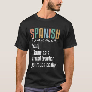 Lustige spanische Lehrer-Definition Zurück zur Sch T-Shirt