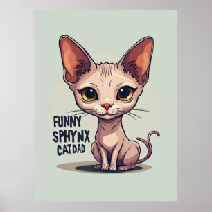 Lustige Sphynx-Katzen-Vater-Cartoon-Kunst Poster