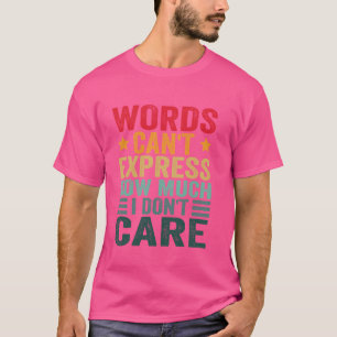 Lustige Sprüche Art für Sarcastic Menschen Männer T-Shirt