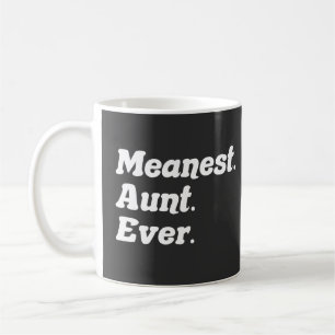 Lustige Sprüche Böse Tante überhaupt jemals Scherz Kaffeetasse