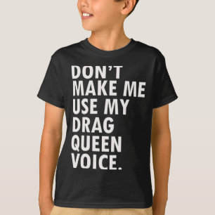 Lustige Sprüche Drag Queen Gag Geschenk Schwule Lg T-Shirt