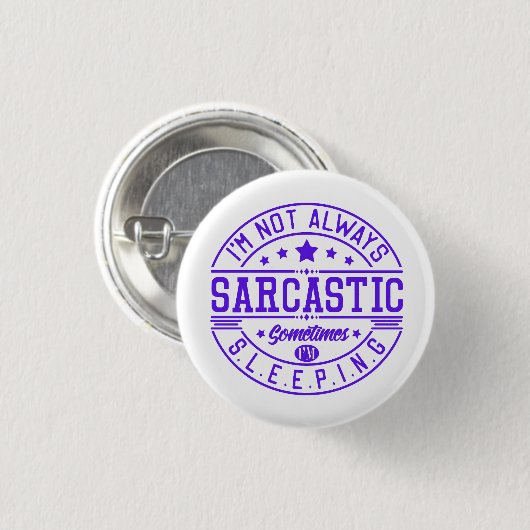Lustige Sprüche, Sarkasmus Button (Vorne & Hinten)