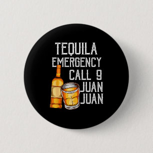 Lustige Sprüche Tequila Notruf Juan Party Gag Button
