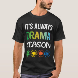Lustige Staffel-Drama T-Shirt