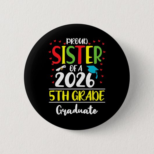 Lustige stolze Schwester eines Cl von 2026 5. Klas Button (Vorderseite)