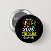 Lustige stolze Schwester eines Cl von 2026 5. Klas Button (Vorne & Hinten)