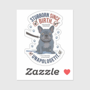 Lustige Sturheit Französische Bulldogge Hundemutte Aufkleber