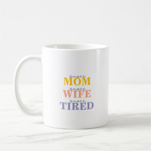 Lustige Supermama, Superfrau, total erschöpft Kaffeetasse