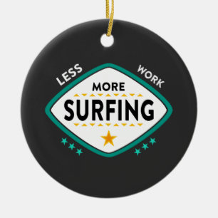 Lustige Surfzitate  Keramik Ornament