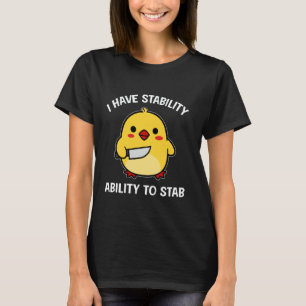 Lustige Süße Ente Lustig Ich Habe Stabilitätsfähig T-Shirt