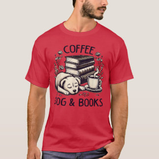 Lustige süße Kaffee-Hund-Bücher Liebhaber-Geschenk T-Shirt
