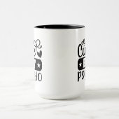 Lustige süße Psycho-Wortkunst Tasse (Zentrum)
