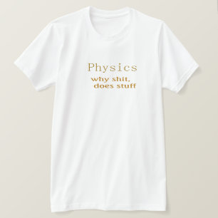 Lustige T - Shirtphysik 6 T-Shirt