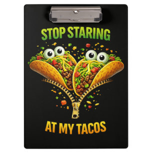 Lustige Taco Fiesta Hör auf meine Tacos anzustarre Klemmbrett