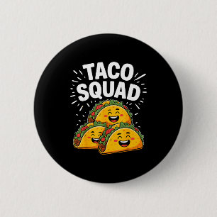 Lustige Taco-Truppe lustiger Cinco de Mayo Taco me Button