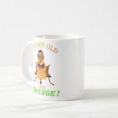lustige Tasse "ICH BIN NICHT ALT...2" (Vorderseite Links)