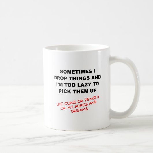 Lustige Tasse 'Ich lasse Dinge fallen' (Rechts)