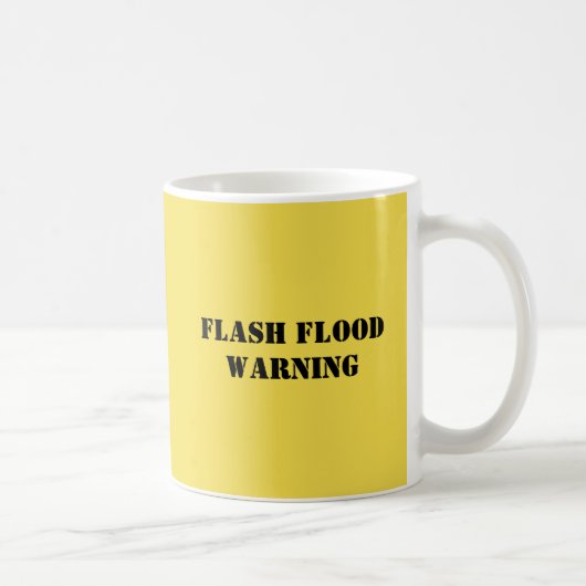 Lustige Tasse liest "GRELLE FLUT-WARNING " (Rechts)