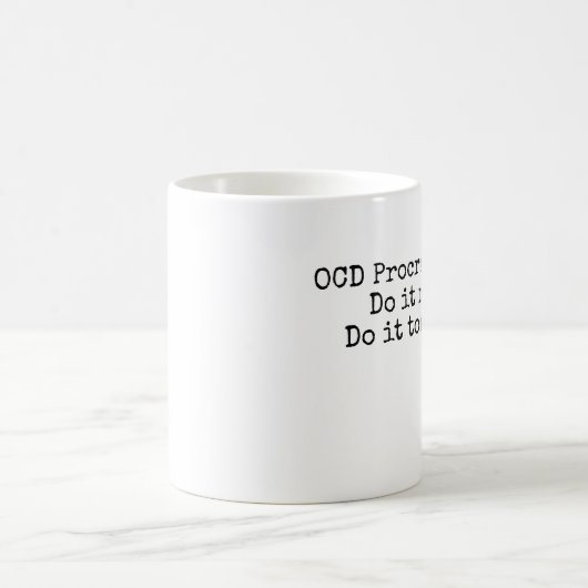 Lustige Tasse - OCD Procrastinator (Mittel)