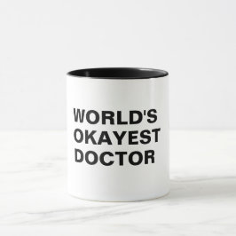 lustige Tasse okayest Wortspiels des Doktors der