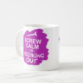 Lustige Tasse: Schrauben-Ruhe, die ich heraus Kaffeetasse (Vorderseite Links)