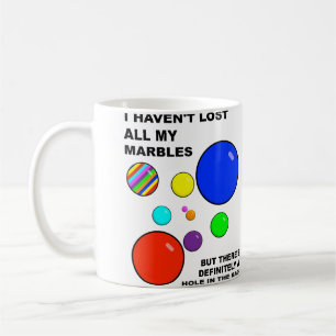 Lustige Tasse 'Verliere meine Murmeln'