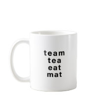 Lustige Team-Tasse Tea Eat Mat Wortspiel-Mug – Bür