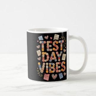 Lustige Testtag-Vibes alles ist in Ordnung Stamm Kaffeetasse